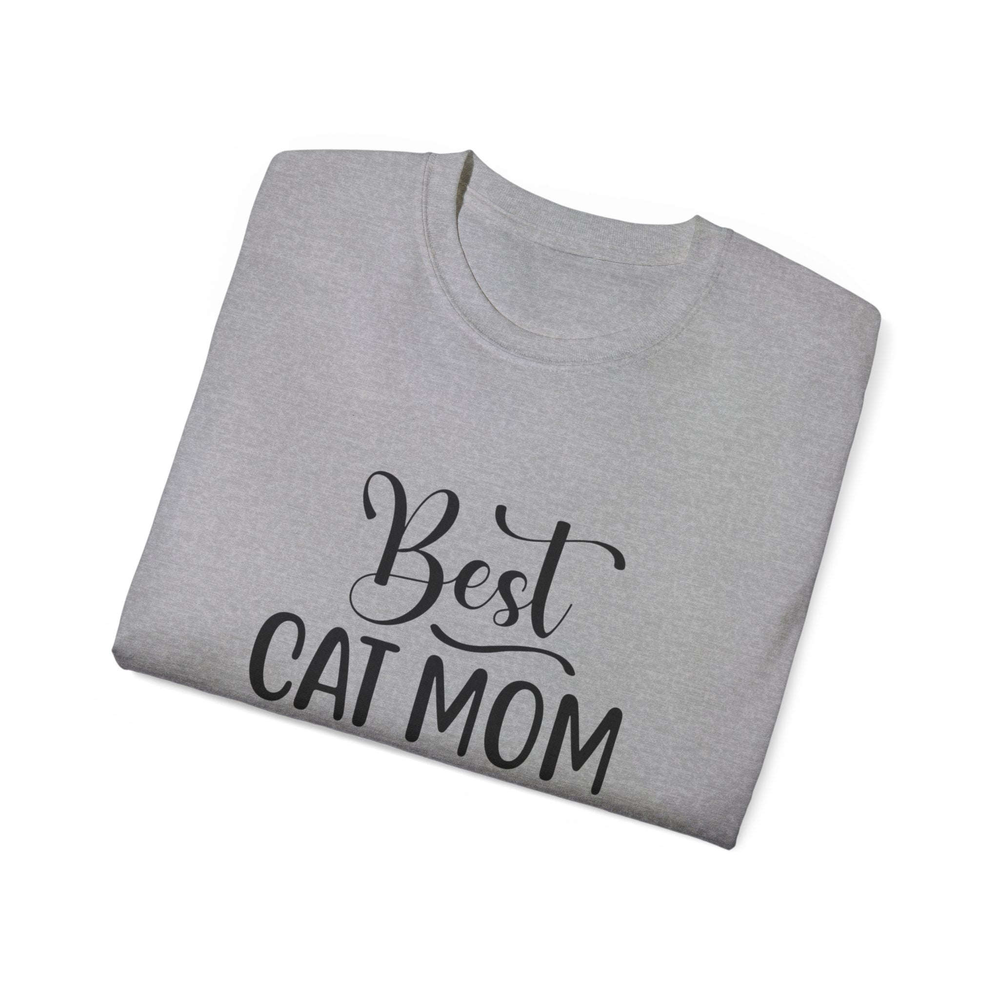 Best Cat Mom Ever Tee — Cute Cat Mom Gift T-Shirt