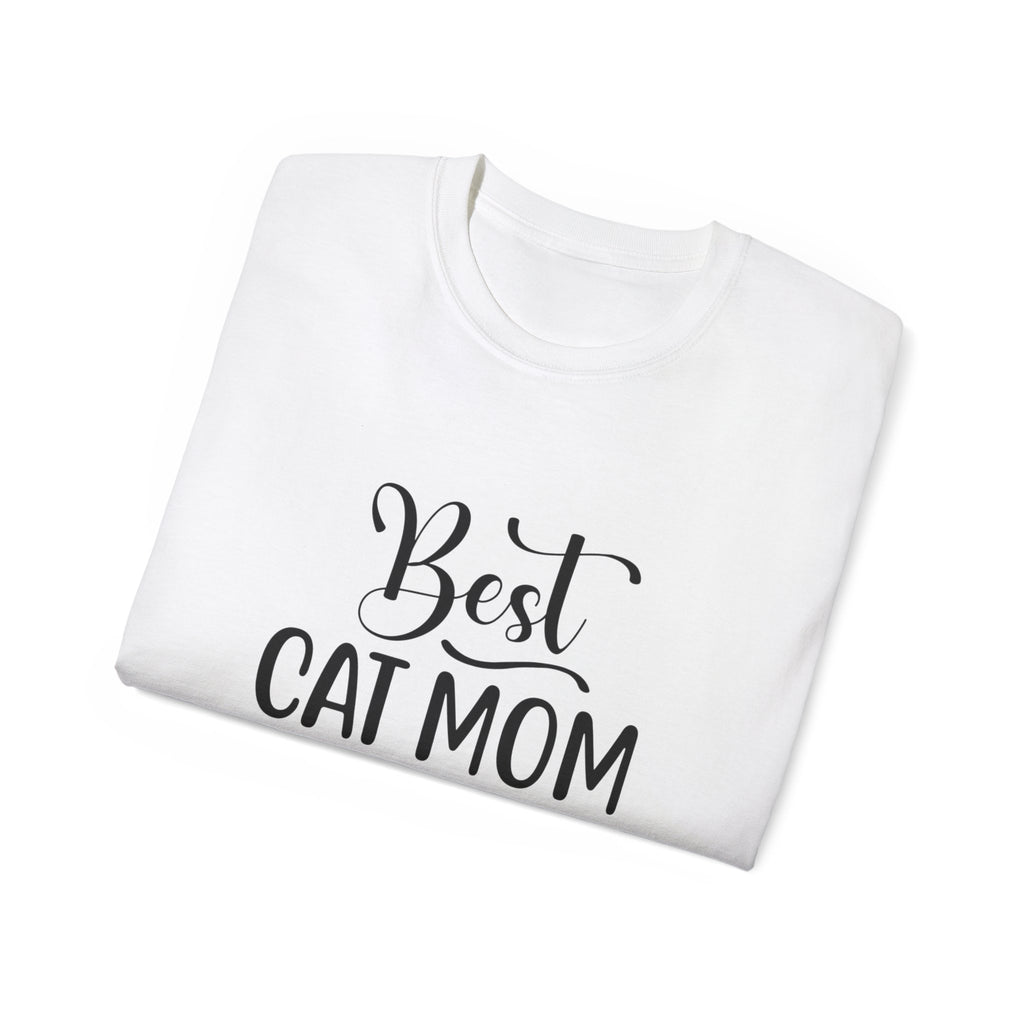 Best Cat Mom Ever Tee — Cute Cat Mom Gift T-Shirt