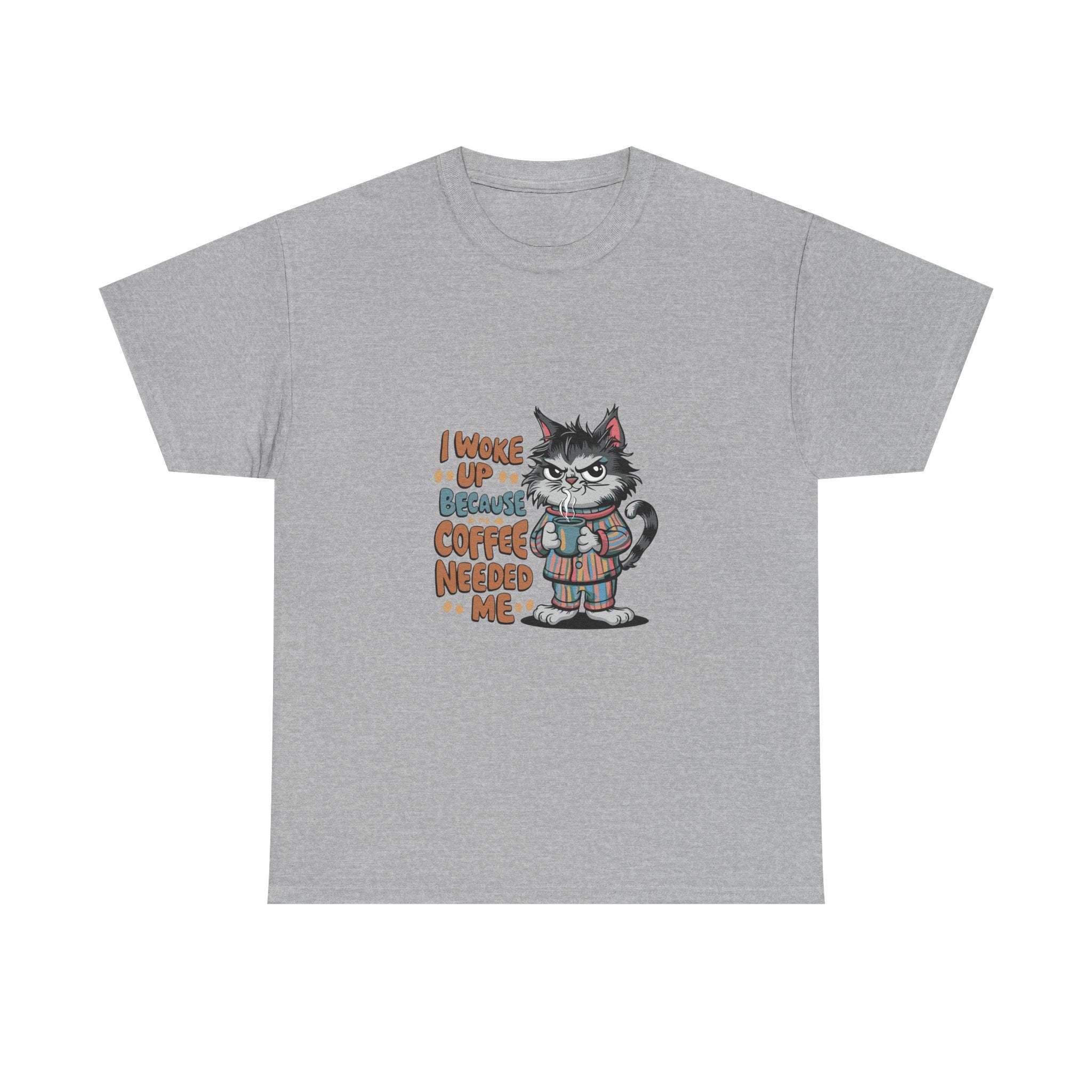 Cat Coffee T-Shirt — "I Woke Up Because Coffee Needed Me" Cute Cat Tee